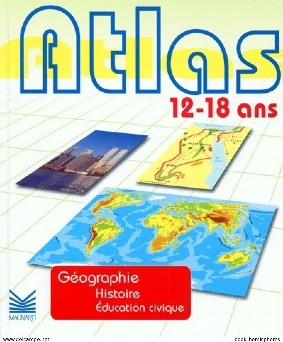 Atlas 12-18 Ans (2000) De Henri Bernard - Mappe/Atlanti