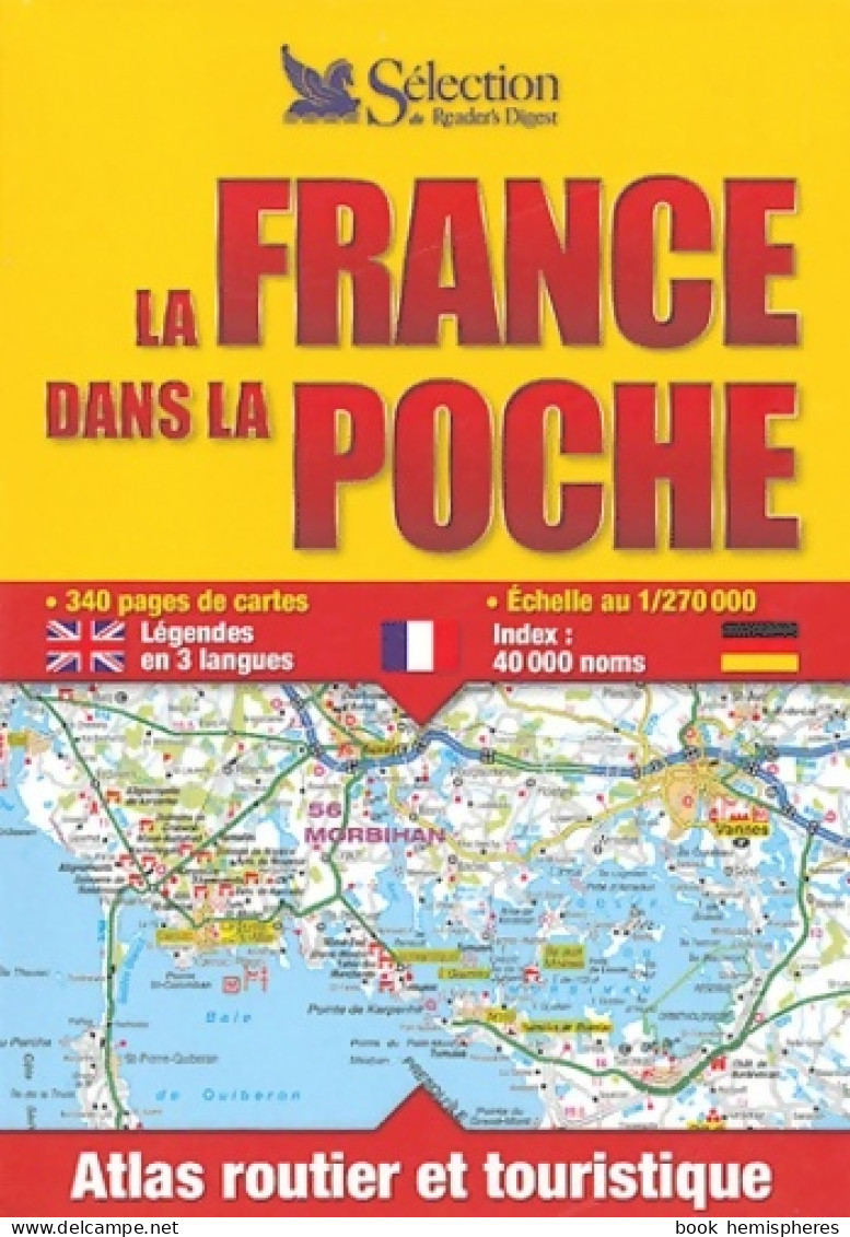 La France Dans La Poche : Atlas Routier Et Touristique (2004) De Sélection Du Reader'S Digest - Toerisme