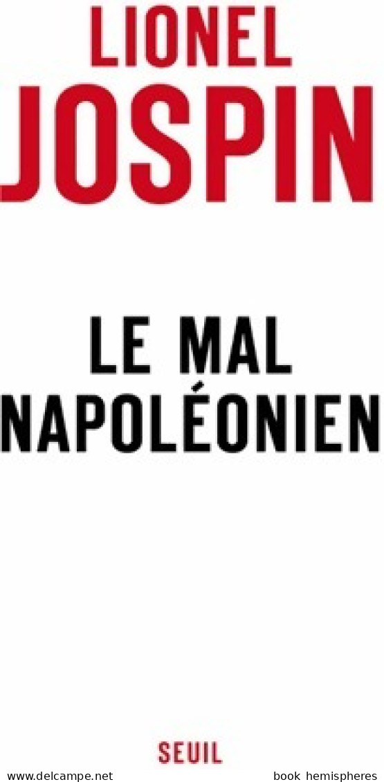 Le Mal Napoléonien (2014) De Lionel Jospin - Politique