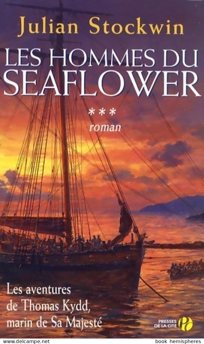 Les Aventures De Thomas Kydd Tome III : Les Hommes Du Seaflower (2009) De Julian Stockwin - Historisch