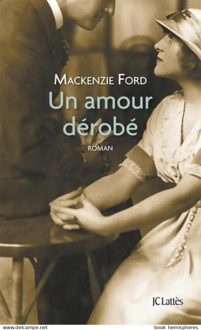 Un Amour Dérobé (2011) De Mackenzie Ford - Romantiek