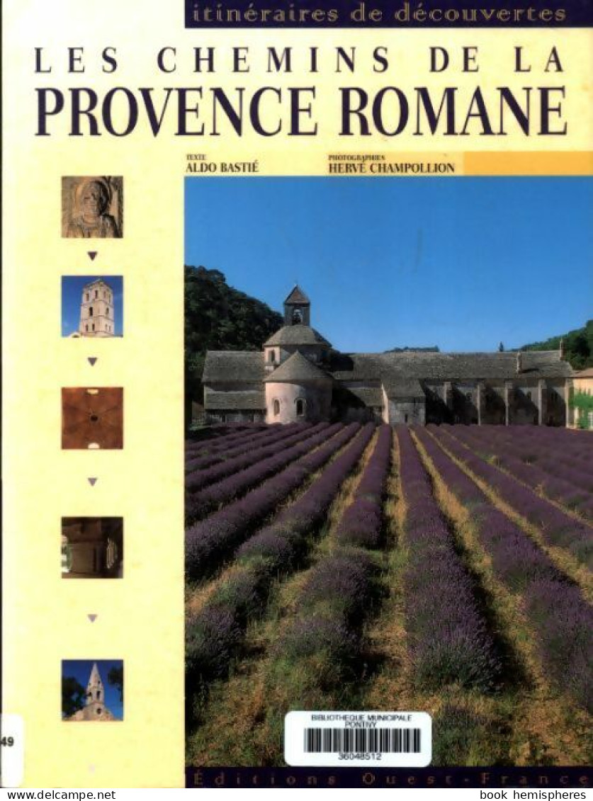 Chemins De La Provence Romane (2000) De Aldo Bastie - Toerisme