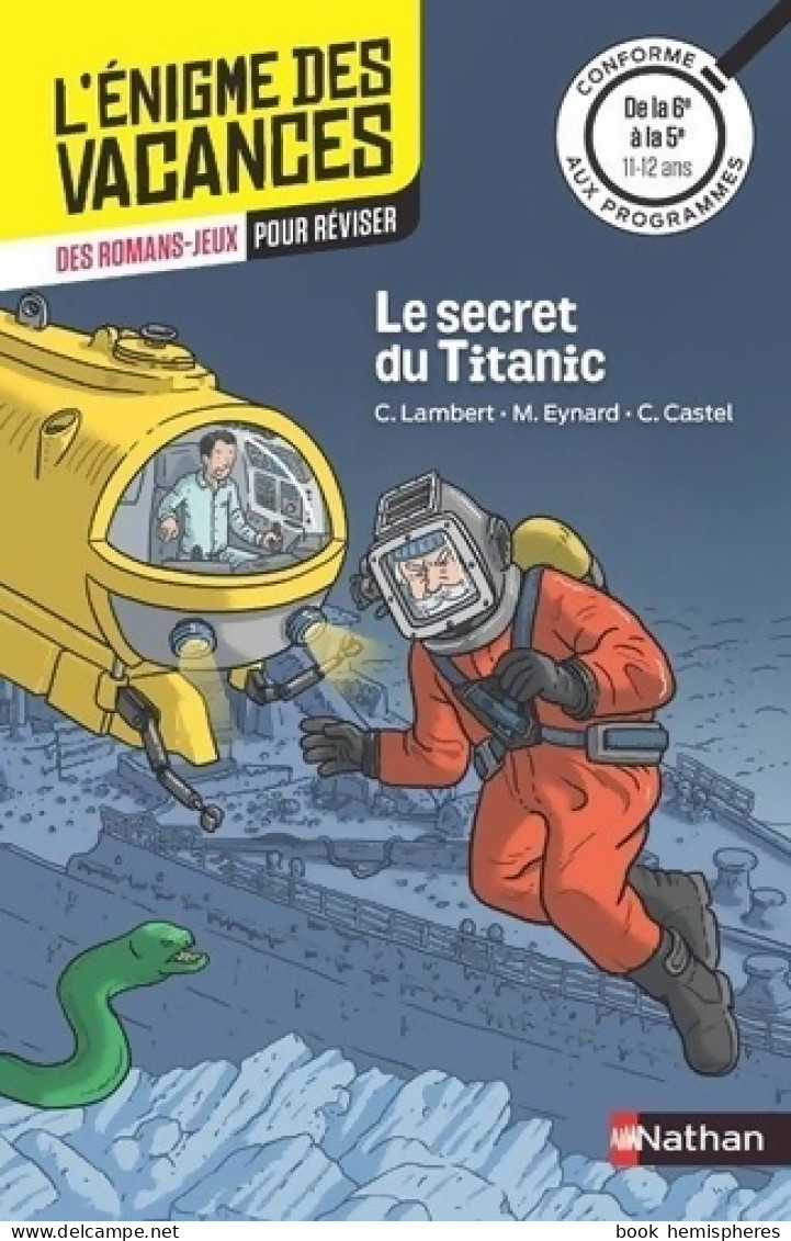 L'énigme Des Vacances - Le Secret Du Titanic - Un Roman-jeu Pour Réviser Les Principales Notions Du Pro - Non Classés