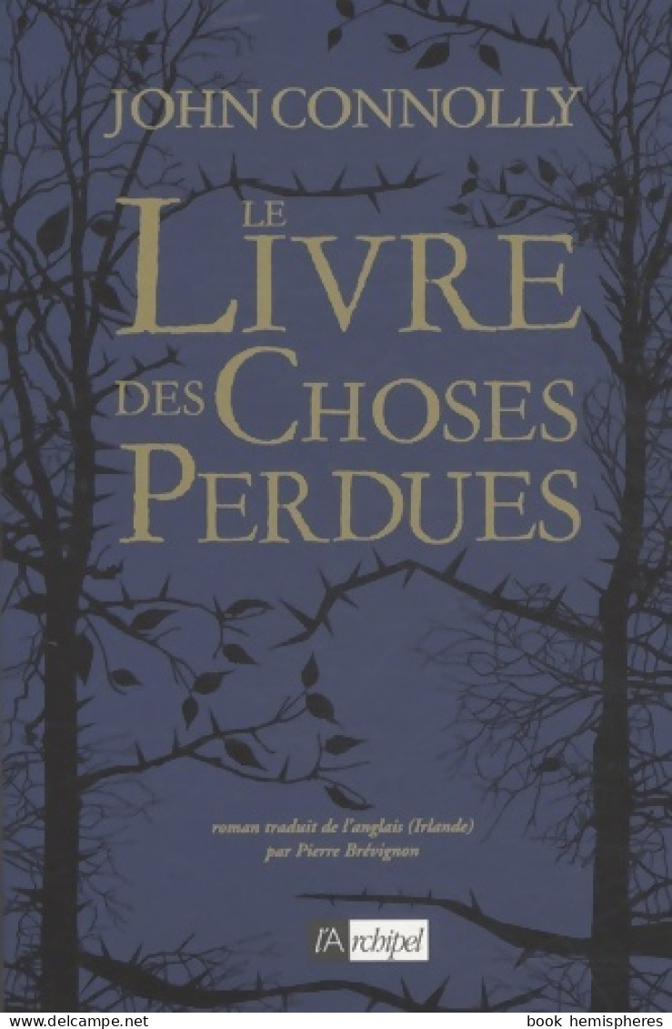 Le Livre Des Choses Perdues (2009) De John Connolly - Altri & Non Classificati