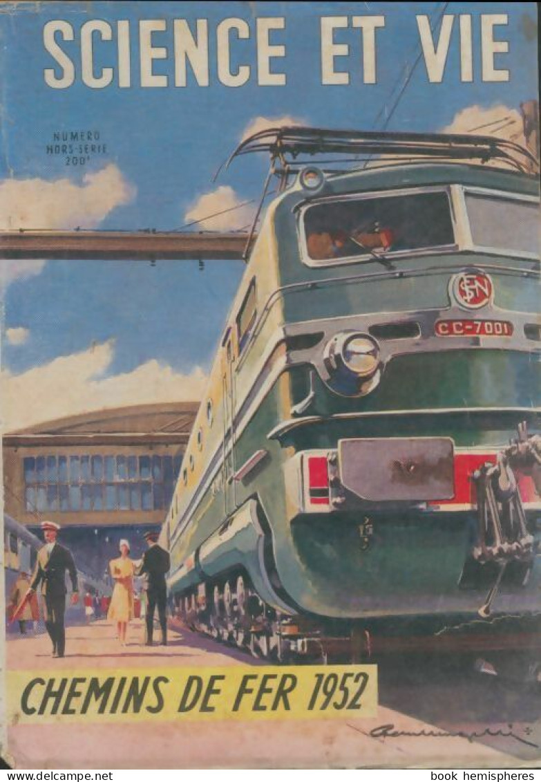 Science Et Vie Hors Série : Chemins De Fer 1952 (1952) De Collectif - Ferrovie & Tranvie