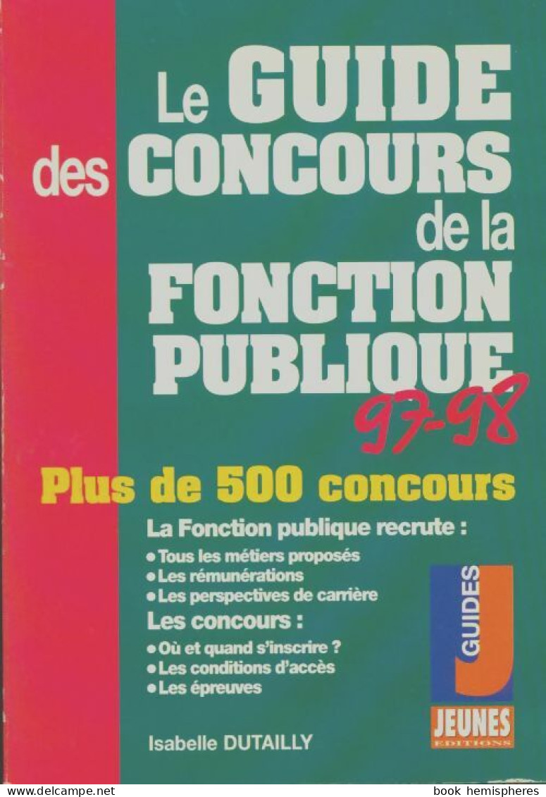 Le Guide Des Concours De La Fonction Publique (1998) De Isabelle Dutailly - Non Classés