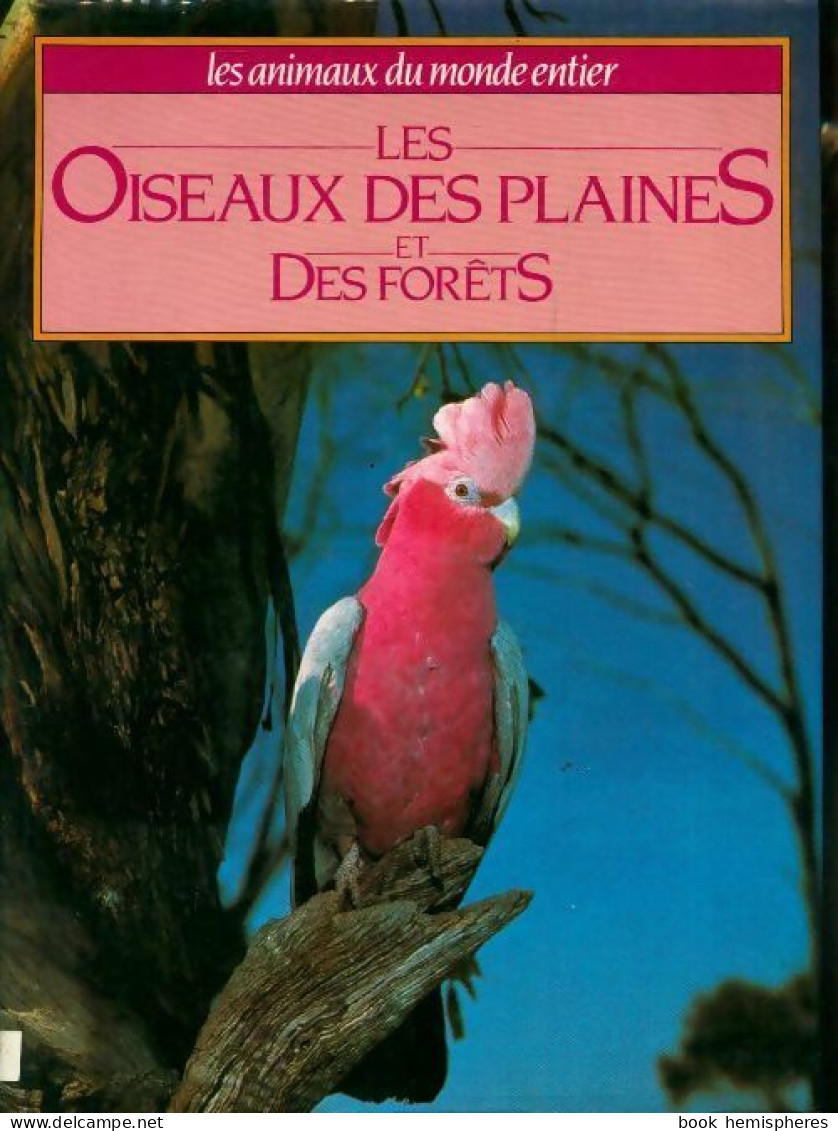 Les Oiseaux Des Plaines Et Des Forêts (1987) De Christopher Miles Perrins - Animali