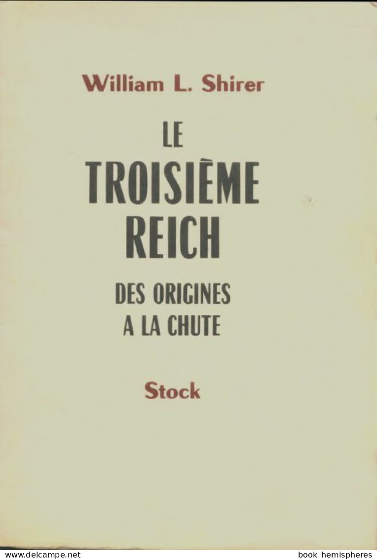 Le Troisième Reich Tome II (1962) De William L. Shirer - Geschiedenis