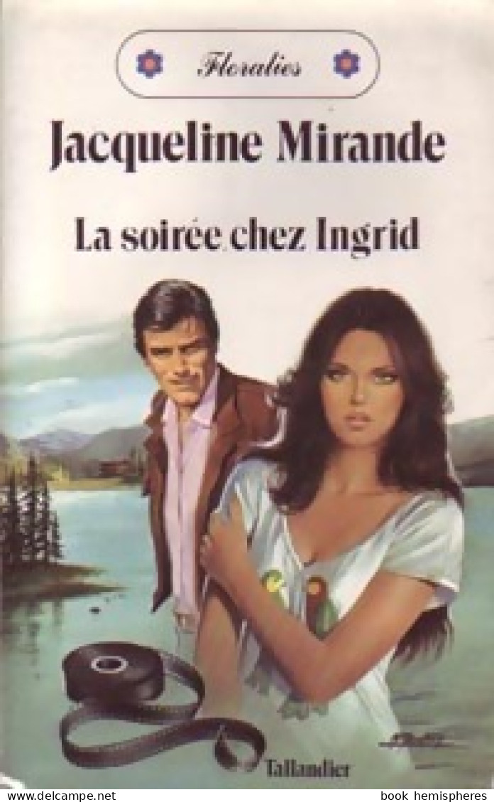 La Soirée Chez Ingrid (1983) De Jacqueline Mirande - Romantik