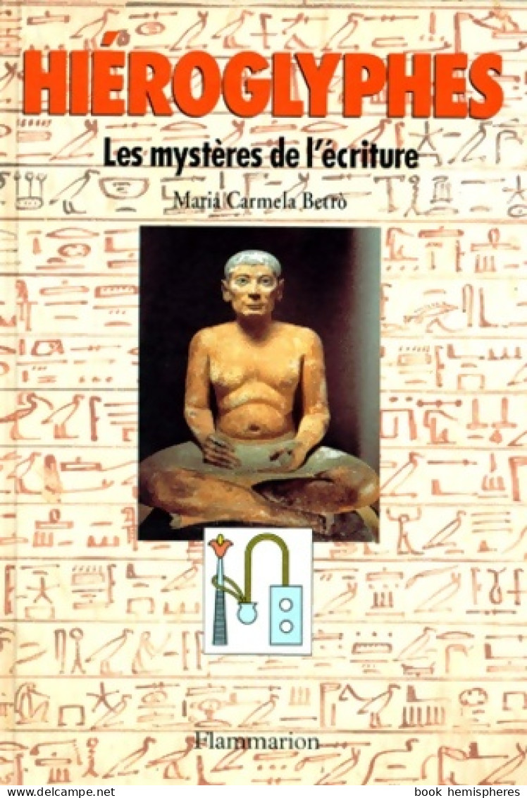 Hiéroglyphes : Les Mystères De L'écriture (1999) De Maria Carmela Betro - Geschiedenis