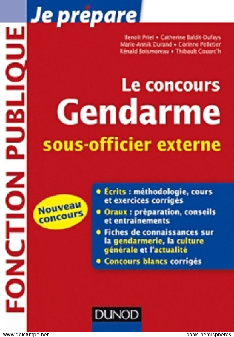 Le Concours Gendarme Sous-officier Externe (2012) De Benoit Priet - 18 Ans Et Plus