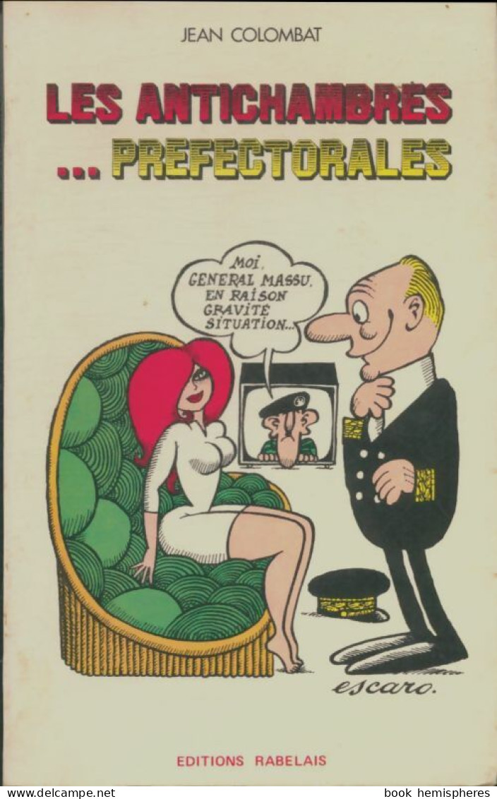 Les Antichambres... Préfectorales  (1972) De Jean Colombat - Humor
