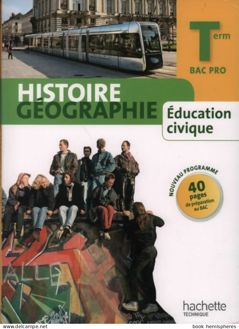 Histoire Géographie Terminale Bac Pro (2014) De Alain Prost - 12-18 Anni