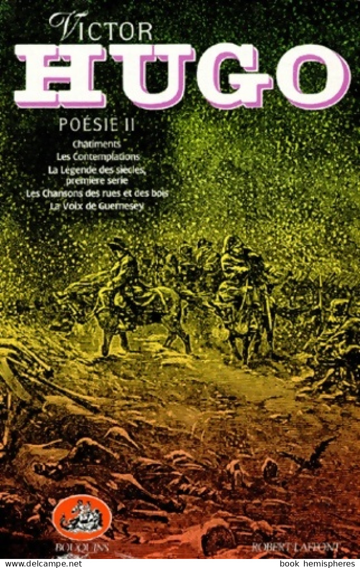 Oeuvres Complètes Poésie II. Châtiments. Les Contemplations. La Légende Des Siècles : Première Série. Les Chanson - Other & Unclassified