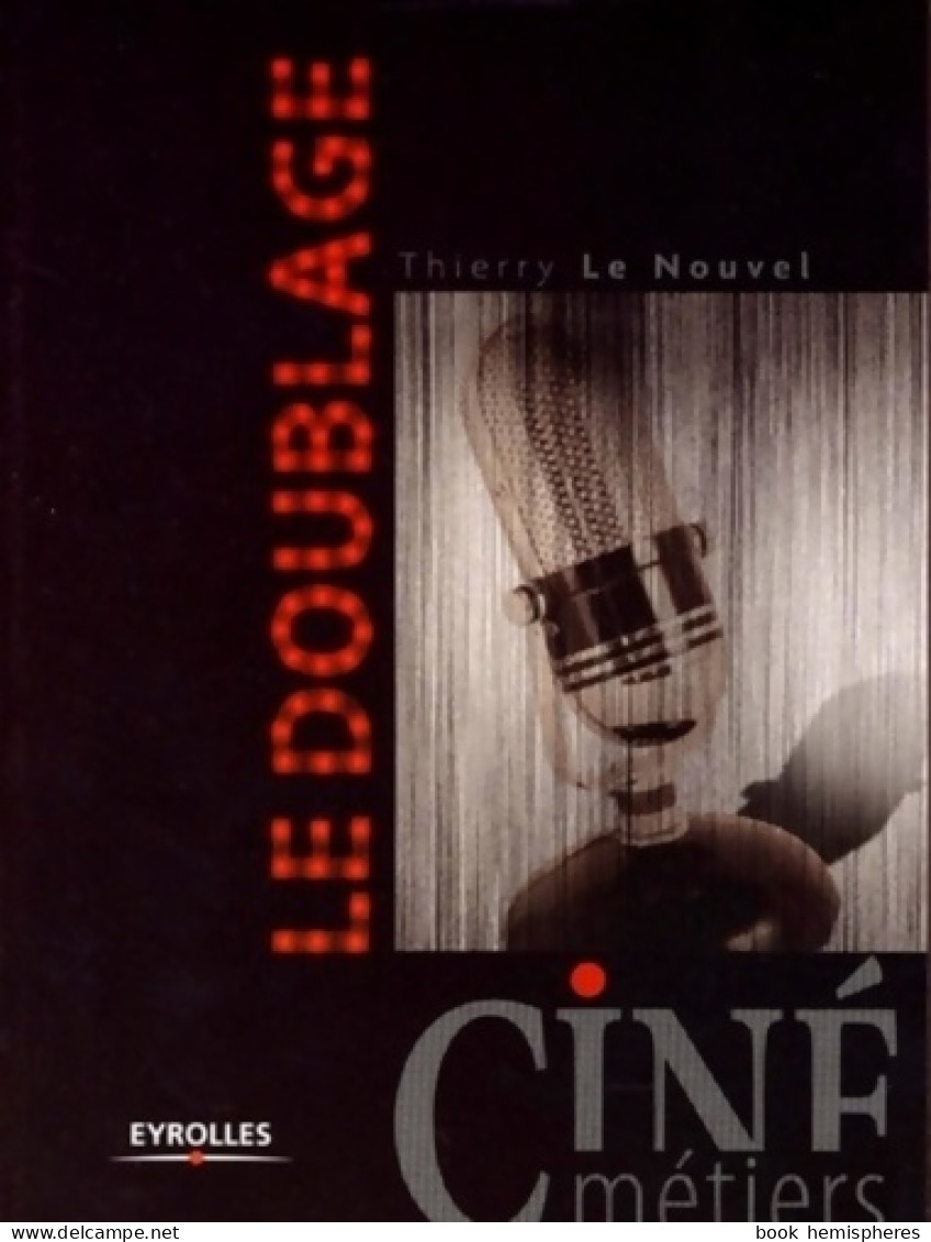 Le Doublage (2007) De Thierry Le Nouvel - Cinema/ Televisione