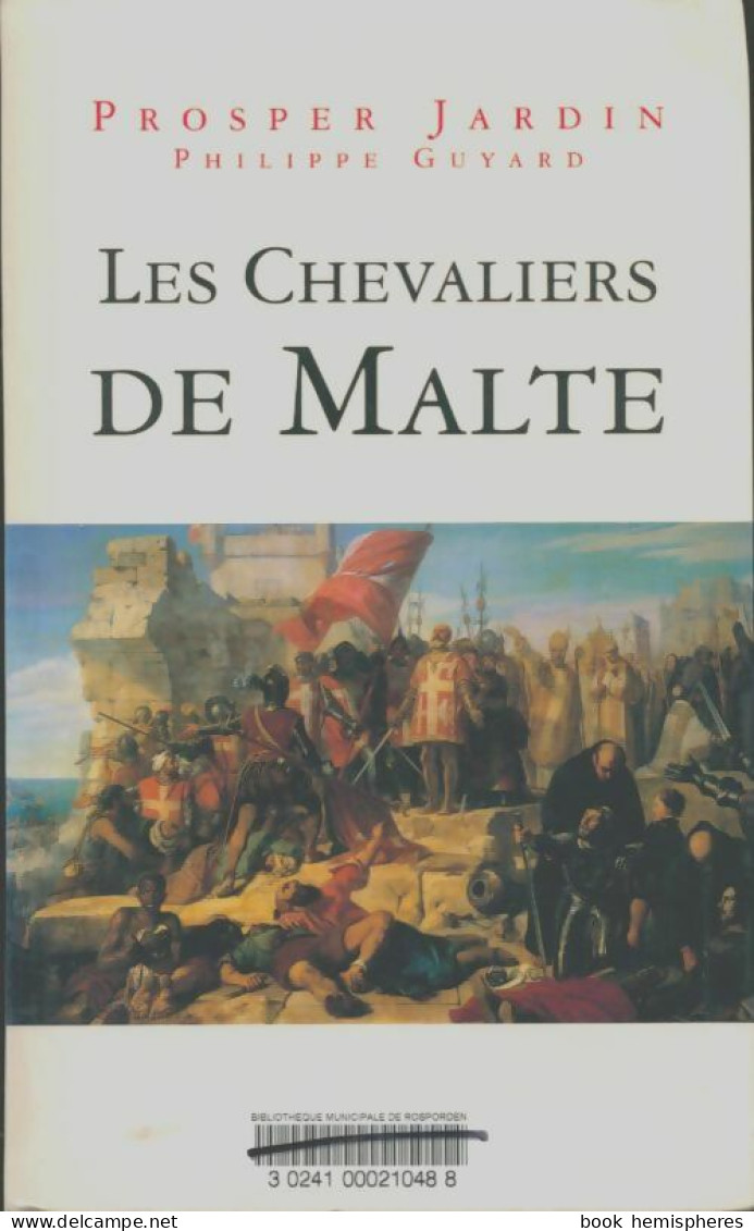 Les Chevaliers De Malte (2002) De Armel De Wismes - Historique