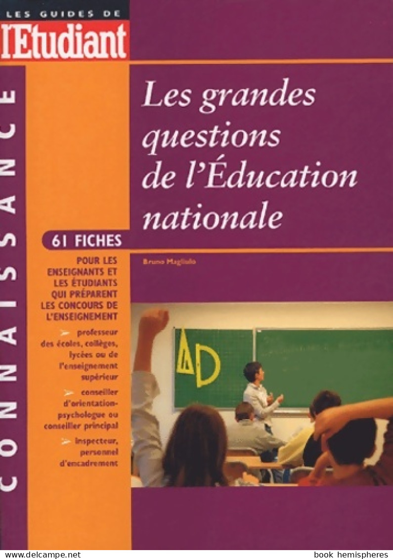 Les Grandes Questions De L'éducation Nationale (2005) De Bruno Magliulo - Sin Clasificación