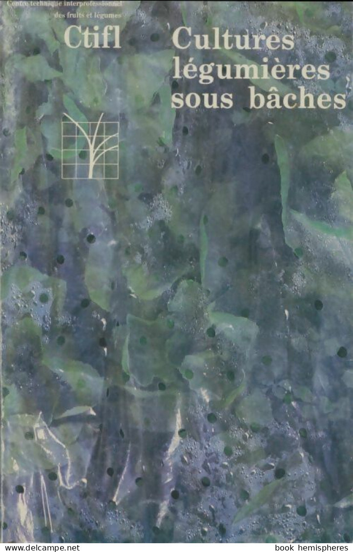 Cultures Légumières Sous Bâches (1985) De Jean-Jacques Gerst - Natur