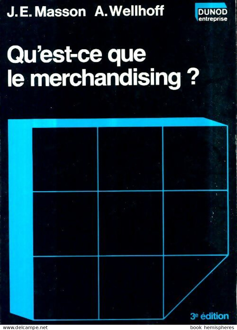 Qu'est-ce Que Le Merchandising ? (1981) De A. Wellhoff - Economía