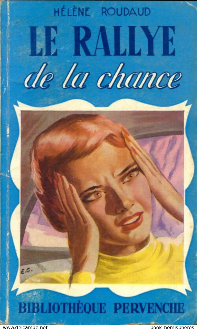 Le Rallye De La Chance (1955) De Hélène Roudaud - Romantique