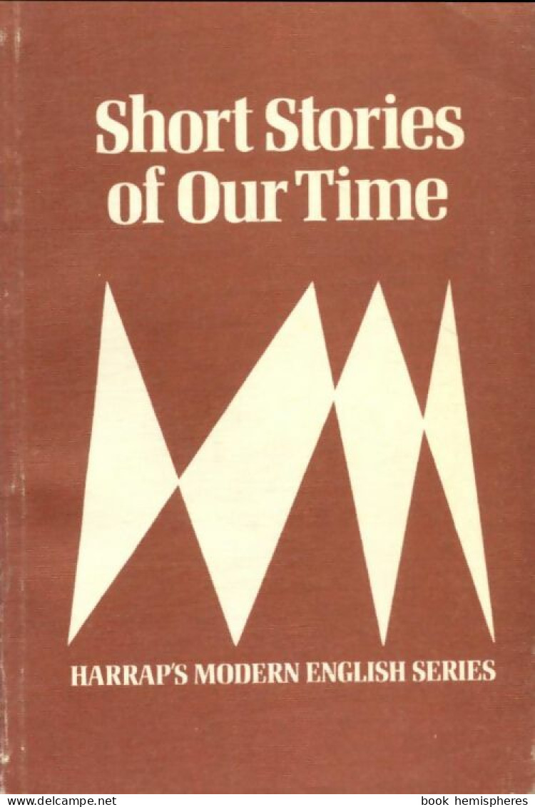 Short Stories Of Our Time (1983) De Douglas R Barnes - Nature