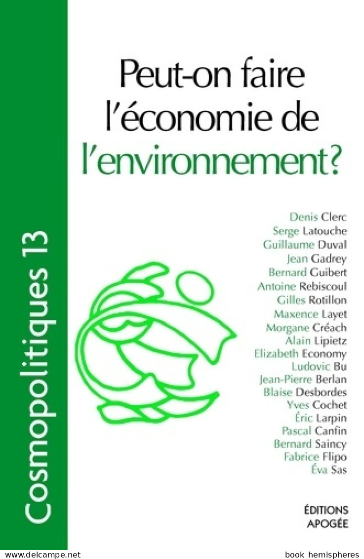 Cosmopolitiques N°13 : Peut-on Faire L'économie De L'environnement (2006) De Collectif - Handel