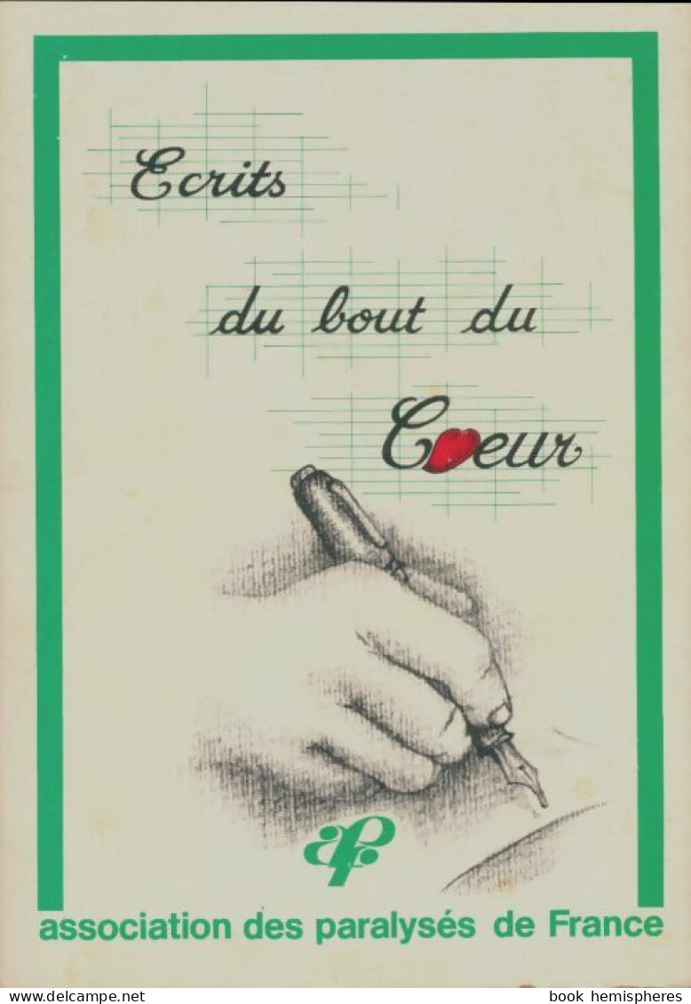 Ecrits Du Bout Du Coeur (1985) De Collectif - Other & Unclassified