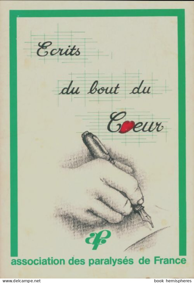 Ecrits Du Bout Du Coeur (1985) De Collectif - Andere & Zonder Classificatie