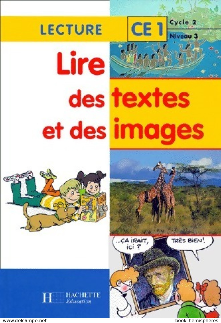 Lire Des Textes Et Des Images CE1 (2000) De Collectif - 6-12 Years Old