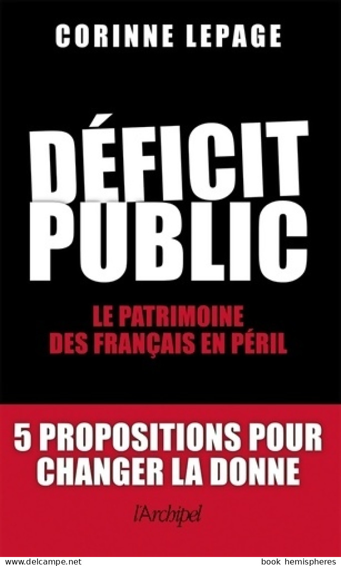 Déficit Public (2011) De Corinne Lepage - Politique