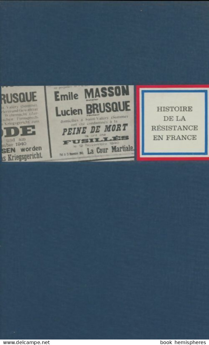 Histoire De La Résistance En France (1967) De Henri Noguères - Guerra 1939-45