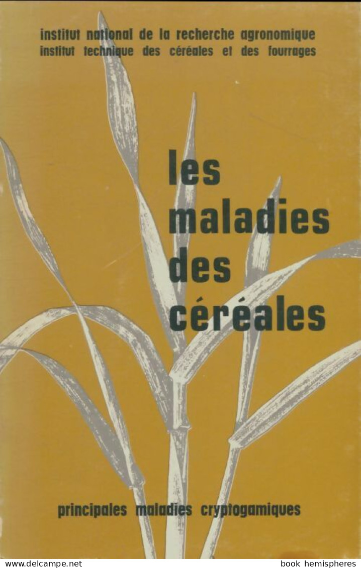 Les Maladies Des Céréales (1971) De Collectif - Natur