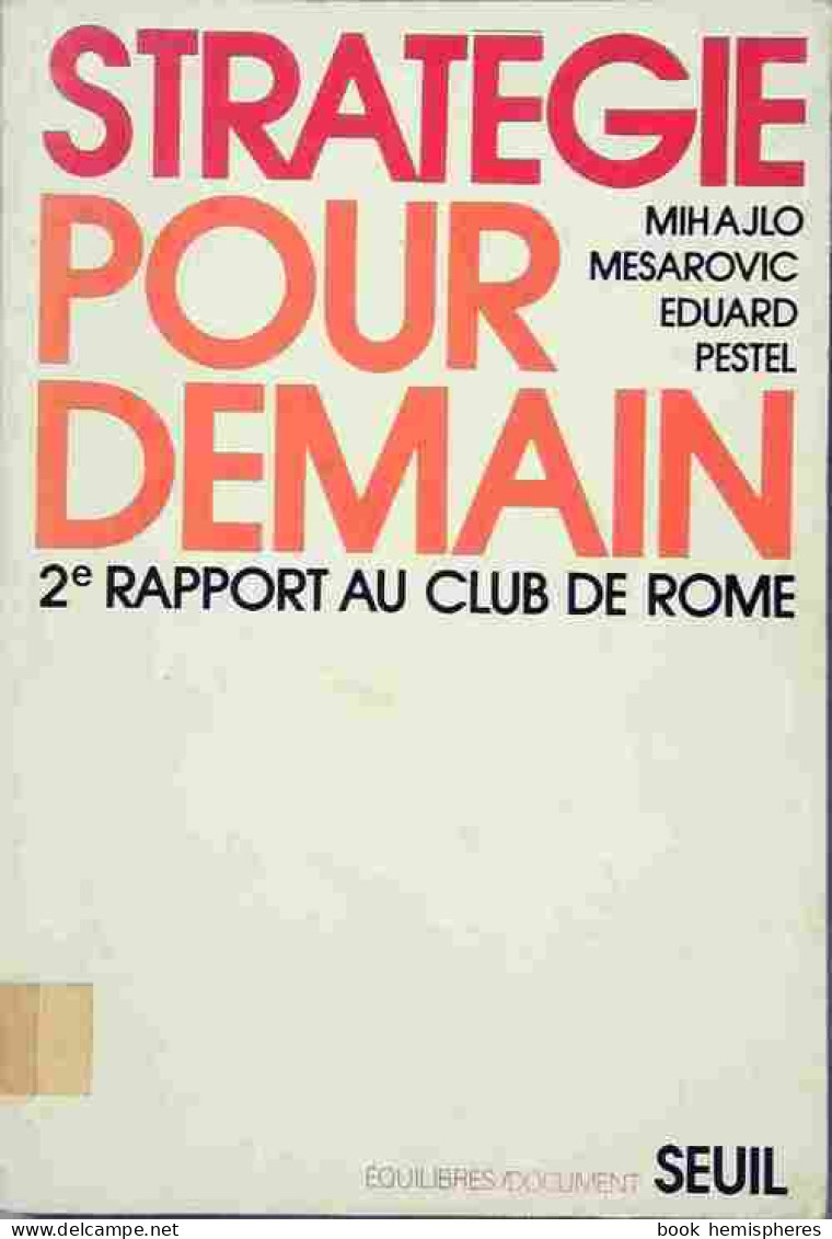 Stratégie Pour Demain (1974) De Mihajlo Mesarovic - Economie