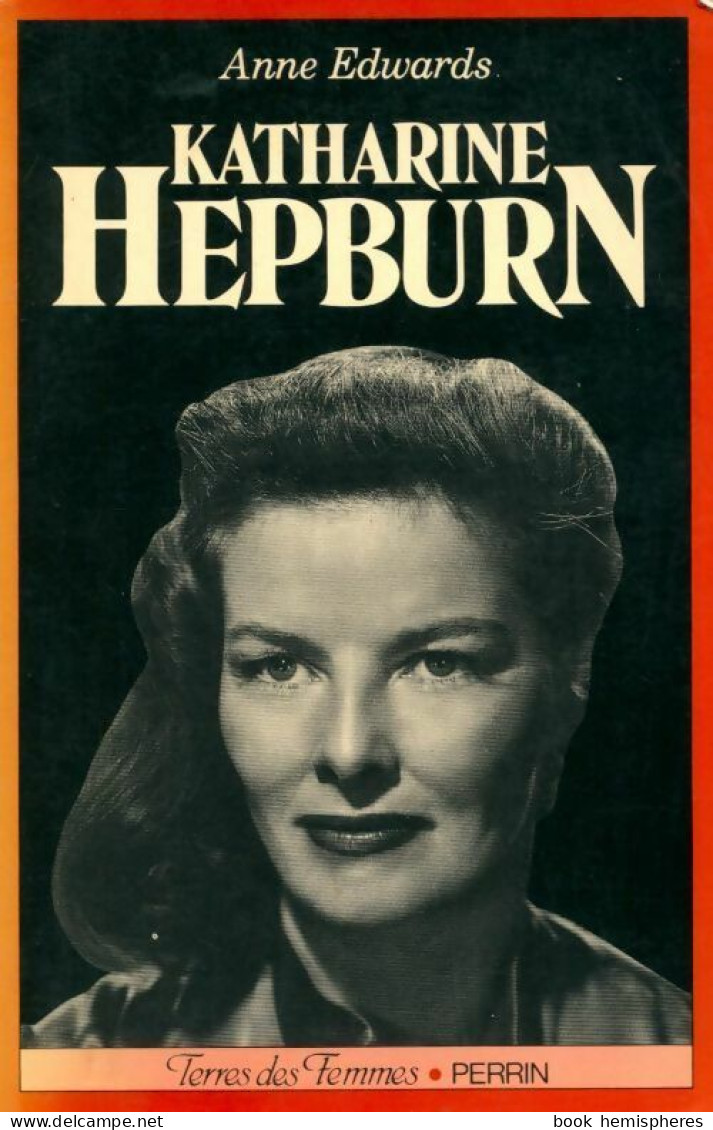 Katharine Hepburn (1987) De Anne Edwards - Cinéma / TV