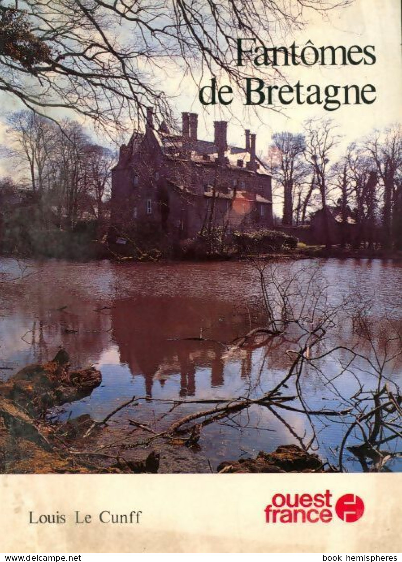 Fantômes De Bretagne (1980) De Louis Le Cunff - Toerisme