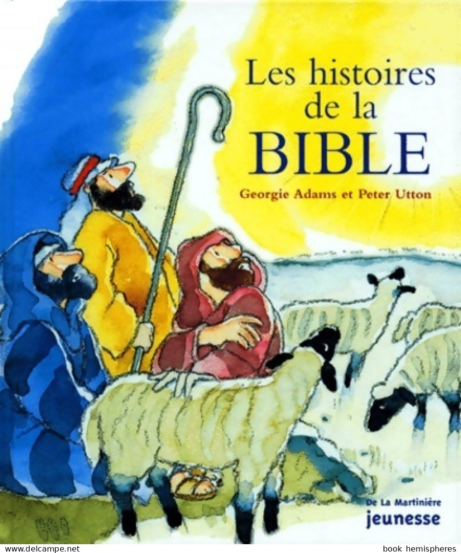 Les Histoires De La Bible (1999) De Georgie Adams - Religion