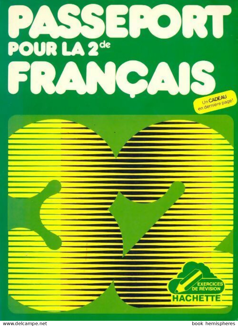 Passeport Pour La Seconde Français (1981) De Collectif - 12-18 Jahre