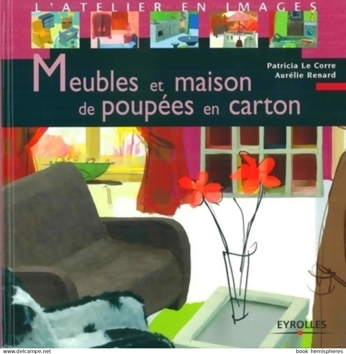 Meubles Et Maison De Poupées En Carton (2006) De Patricia Le Corre - Voyages