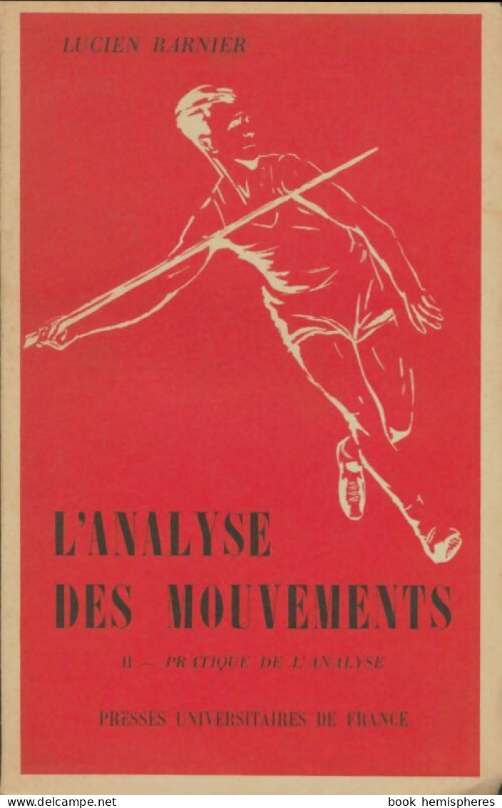 L'analyse Des Mouvements Tome Ii : Pratique De L'analyse (1955) De Lucien Barnier - Deportes