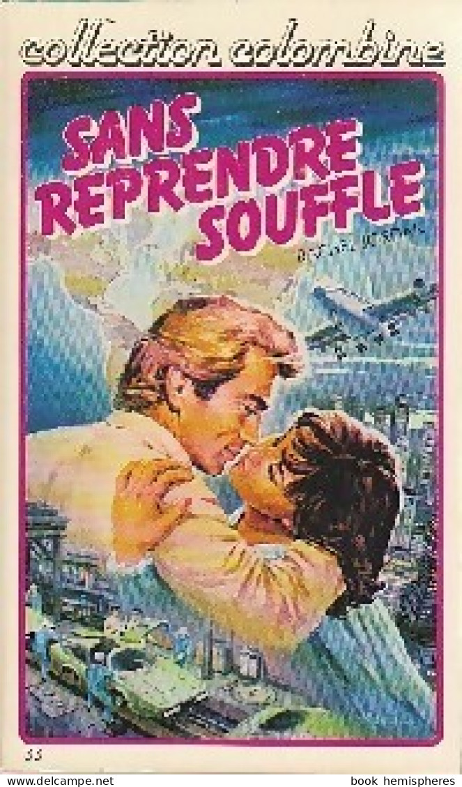 Sans Reprendre Souffle (1982) De Rachel Jordan - Romantique