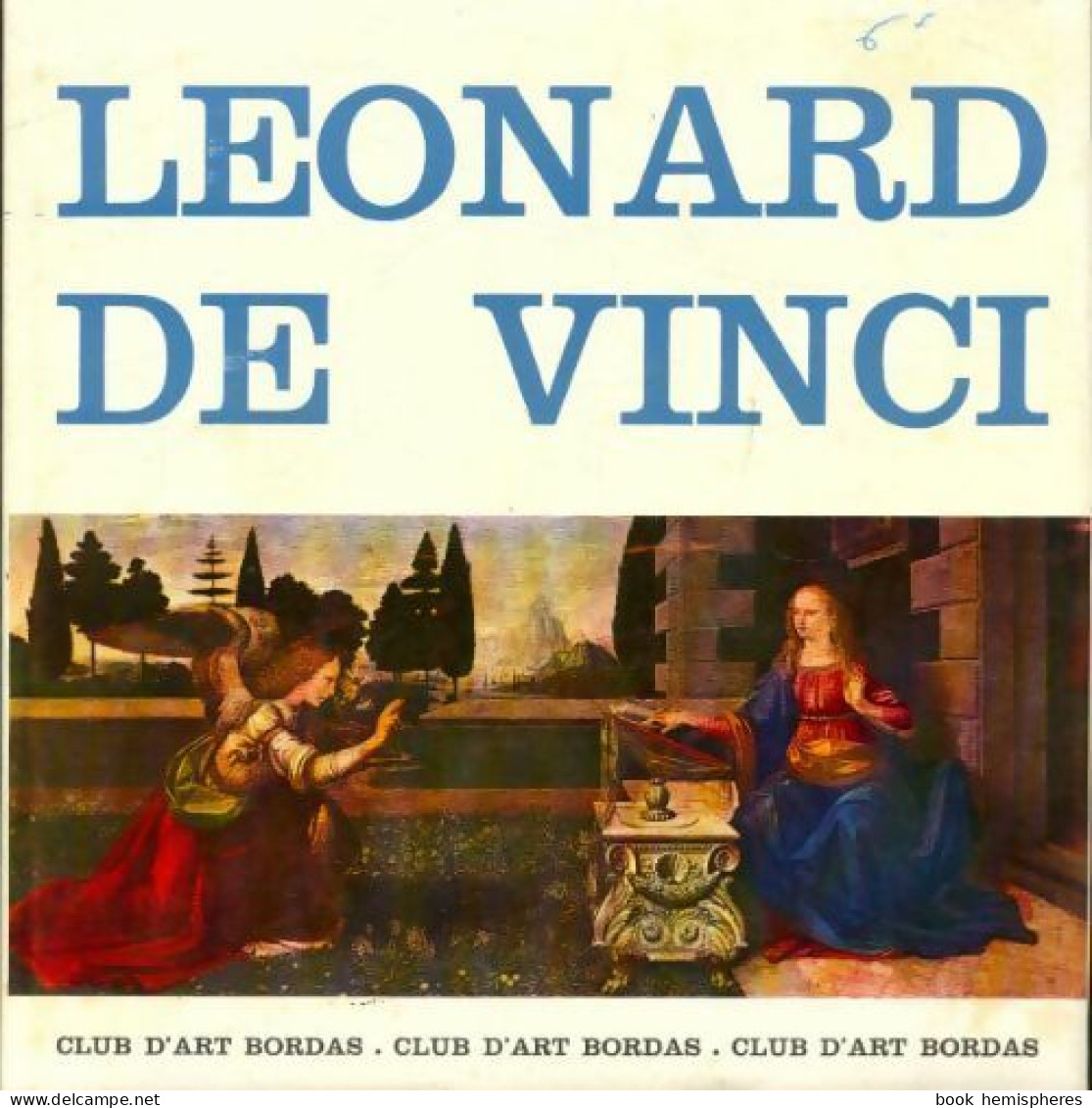 Léonard De Vinci (1967) De Bernard Clavel - Art