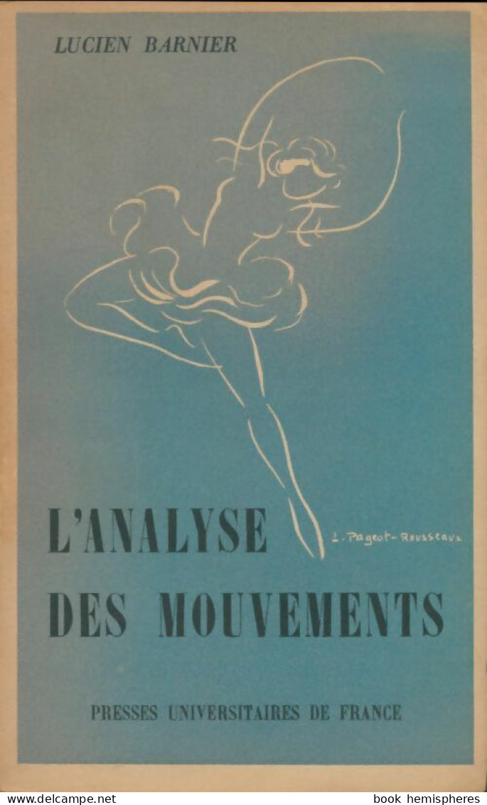 L'analyse Des Mouvements Tome I : Technique De L'analyse (1950) De Lucien Barnier - Deportes