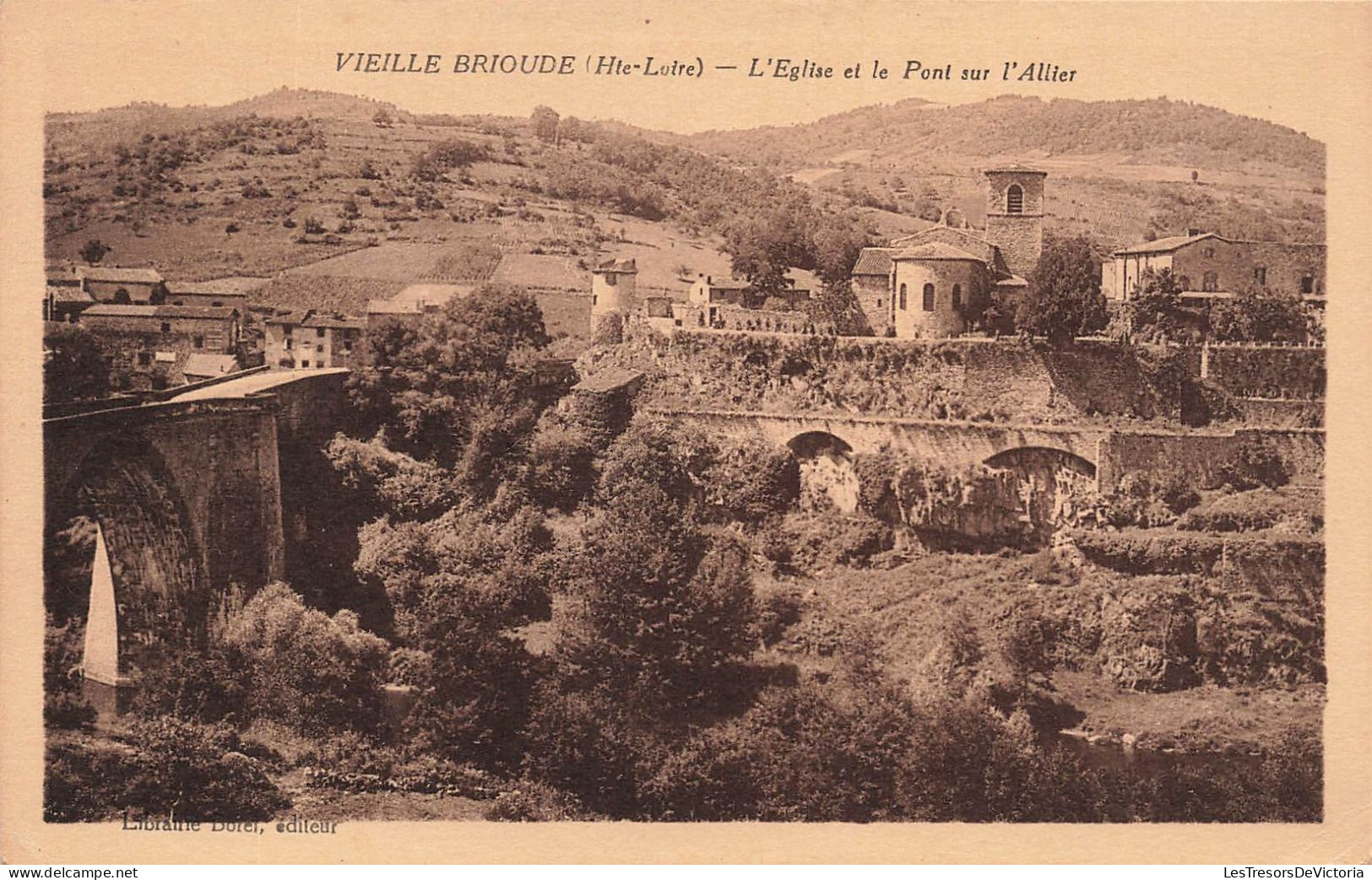 FRANCE - Vieille Brioude - L'église Et Le Pont Sur L'Allier - Carte Postale Ancienne - Brioude