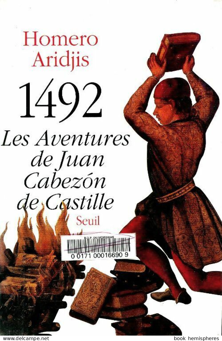 1492. Les Aventures De Juan Cabezon De Castille (1990) De Homero Aridjis - Historisch