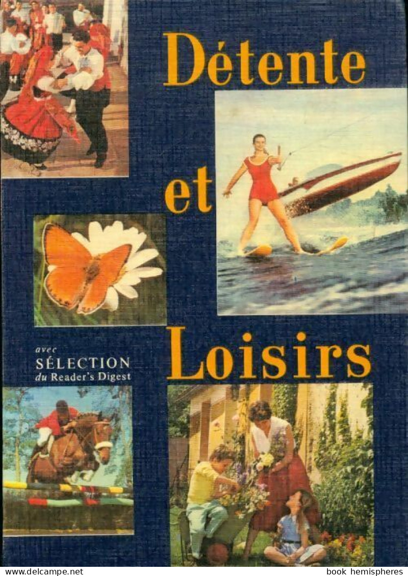 Détente Et Loisirs (1962) De Collectif - Viaggi