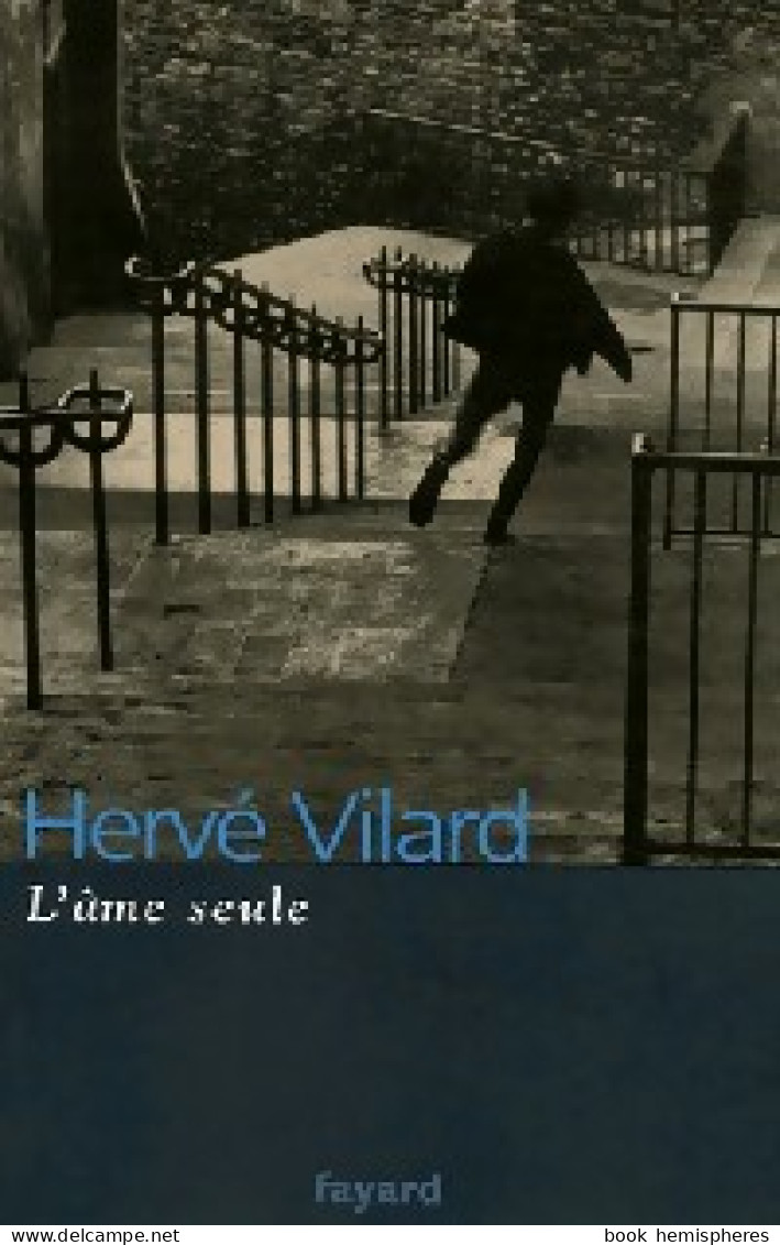 L'âme Seule (2006) De Hervé Vilard - Biographie