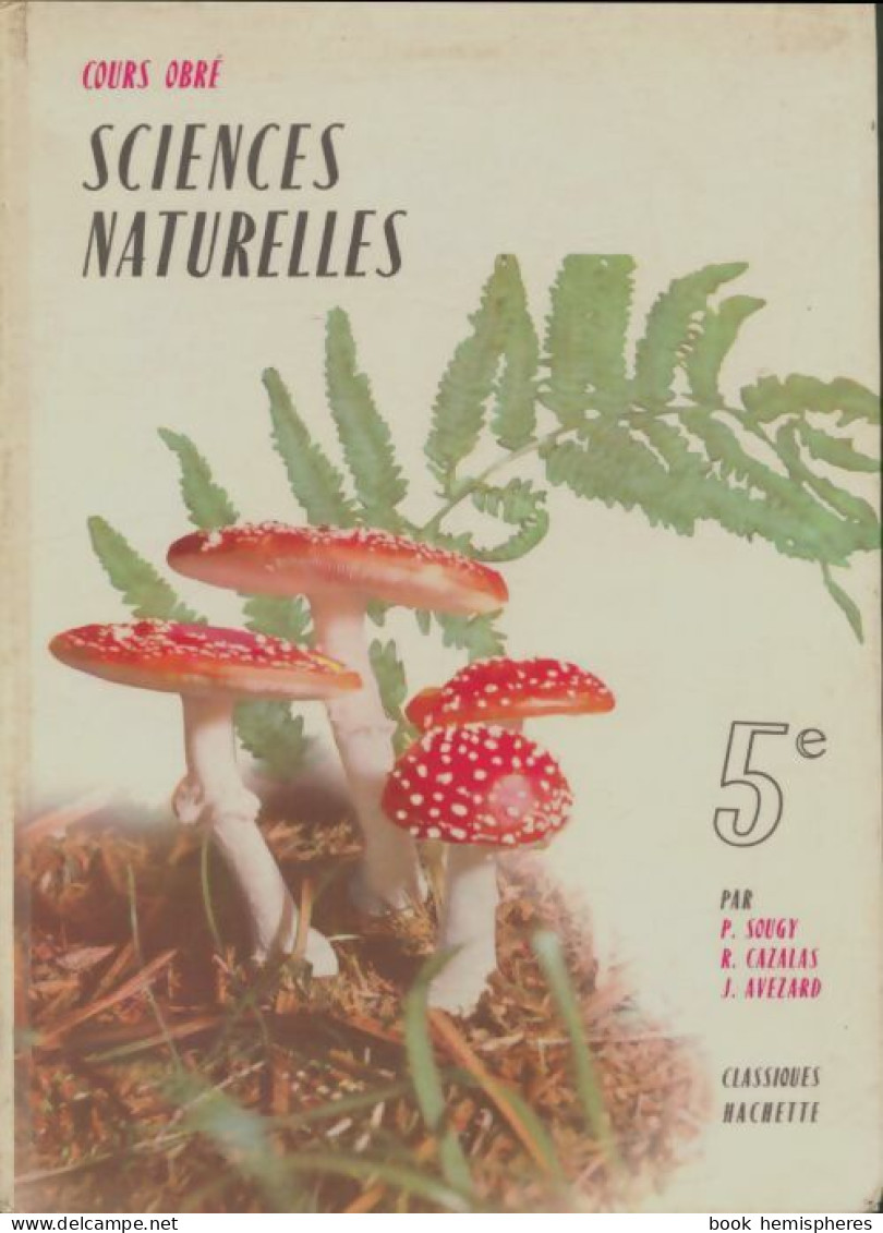 Sciences Naturelles 5e (1965) De Collectif - 6-12 Years Old