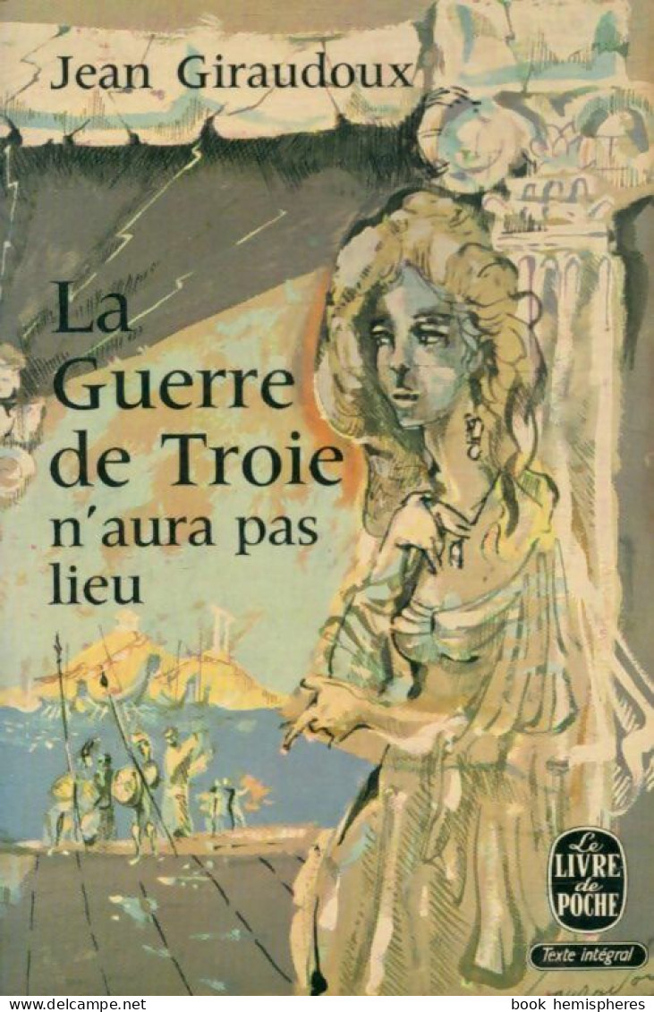 La Guerre De Troie N'aura Pas Lieu (1970) De Jean Giraudoux - Sonstige & Ohne Zuordnung