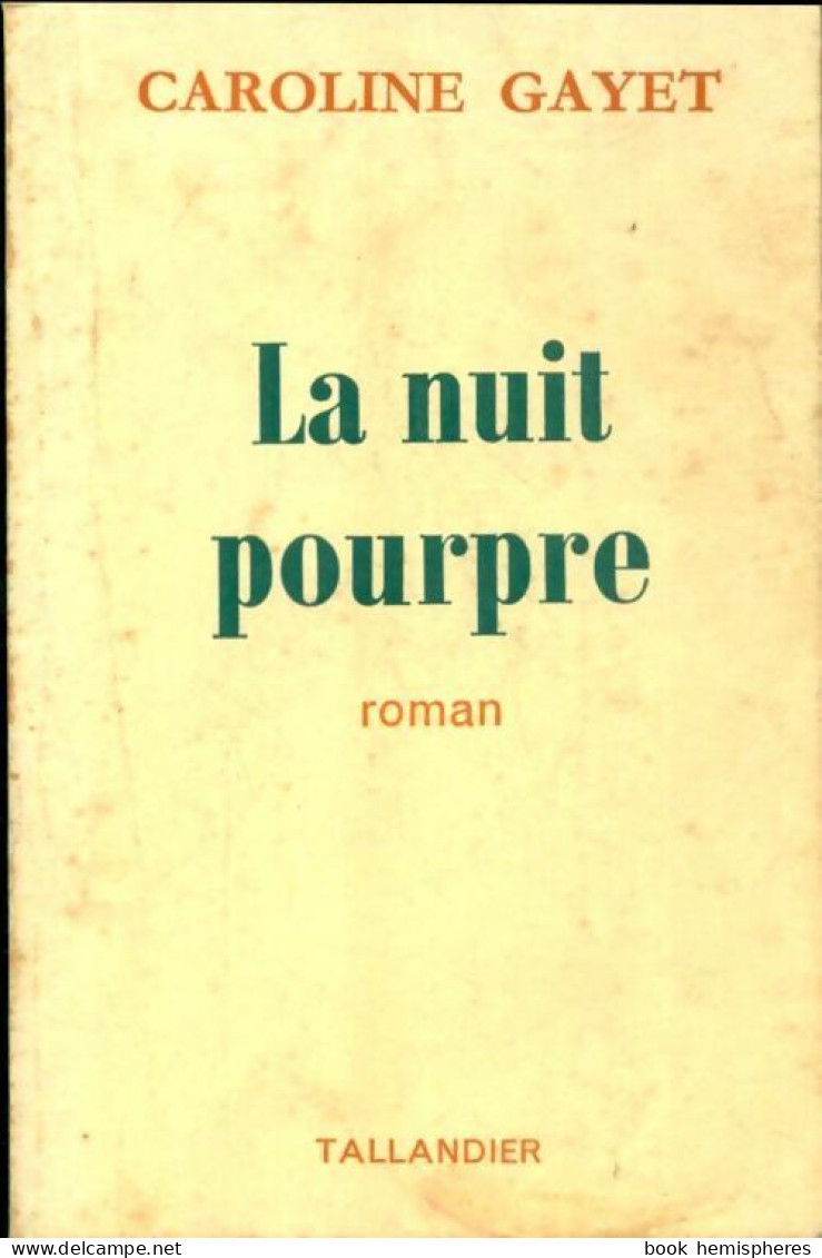 La Nuit Pourpre (1974) De Caroline Gayet - Romantik