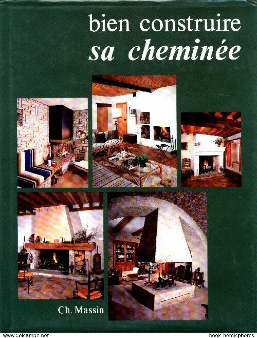 Bien Construire Sa Cheminée (1990) De Sophie Moutiers - Viajes